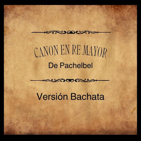 Canon en Re Mayor de Pachelbel