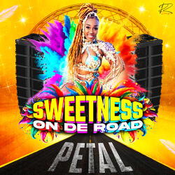 Sweetness On De Road