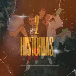 2 HISTORIAS