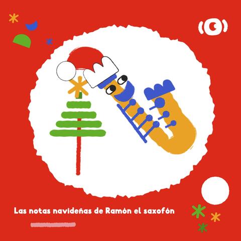 La Notas Navideñas de Ramón el Saxofón