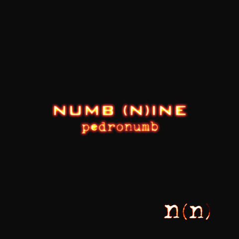 NUMB (N)INE