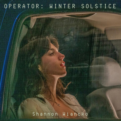 Operator: Winter Solstice