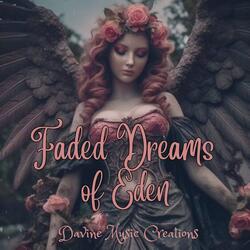 Faded Dreams of Eden