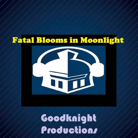 Fatal Blooms in Moonlight