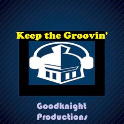 Keep the Groovin'