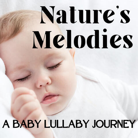 Nature's Melodies: A Baby Lullaby Journey