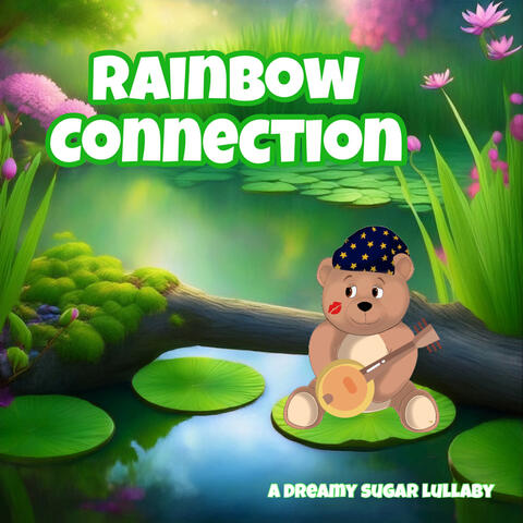 Rainbow Connection