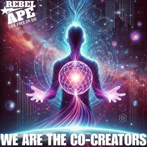 We Are the Co-Creators