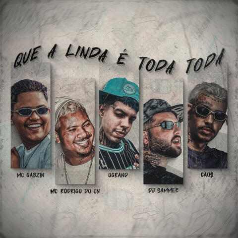 Que a linda é toda toda