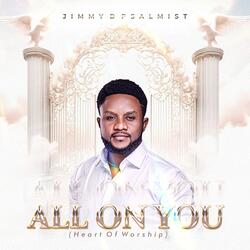 All On You (Heart of worship)
