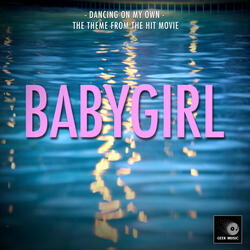 Dancing On My Own (From "Babygirl")