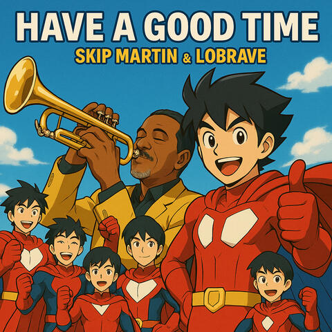 Have A Good Time