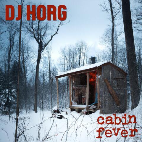 Cabin fever