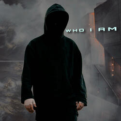 Who I Am