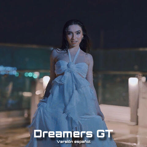 Dreamers GT