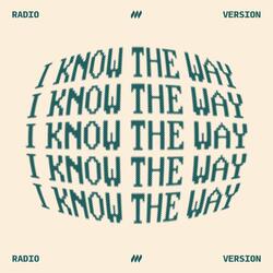 I Know The Way