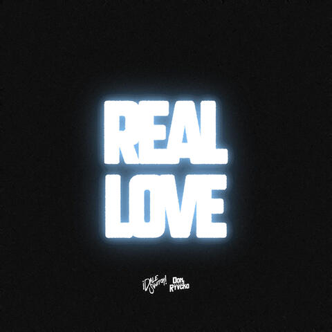 REAL LOVE