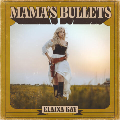 Mama's Bullets