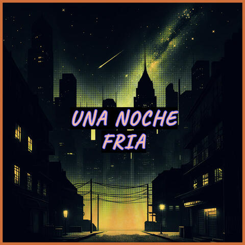 Una Noche Fria