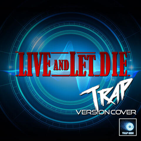 Live And Let Die