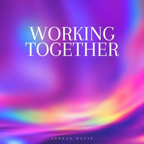 Workin' Together