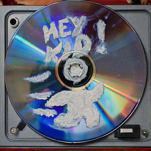Hey Kid!