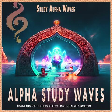 Alpha Study Waves: Binaural Beats Study Frequencies for Better Focus, Learning and Concentration