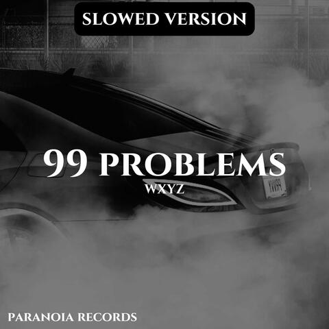 99 Problems