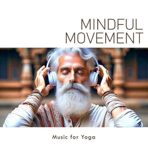 Mindful Movement - Music for Yoga