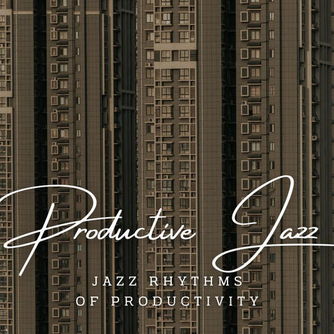 Productive Jazz Grooves: Office Café Lounge