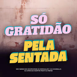Só Gratidão Pela Sentada