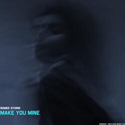 Make You Mine