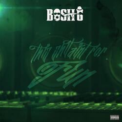 This Shit Ain't For Fun