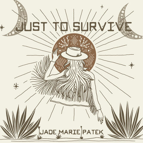 Just to Survive