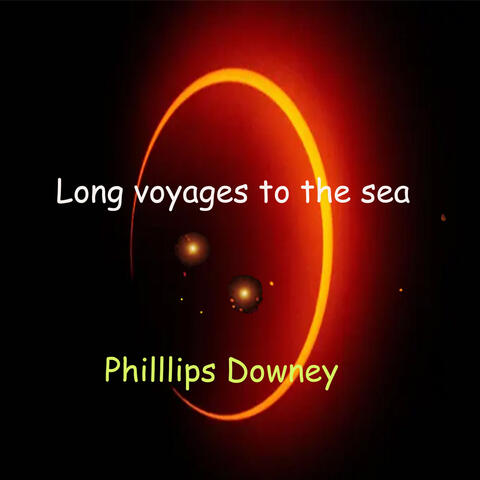 Long voyages to the sea