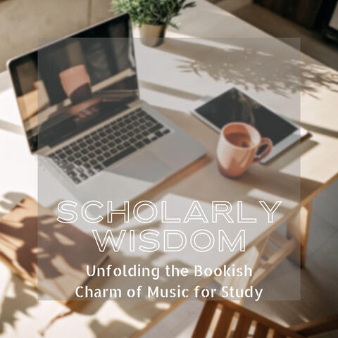Scholarly Wisdom: Unfolding the Bookish Charm of Music for Study