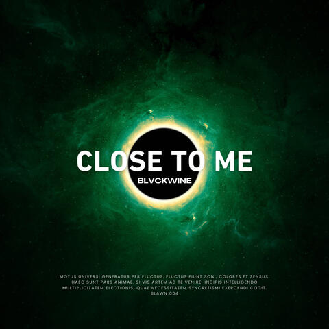 Close To Me