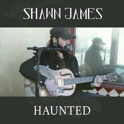 Haunted