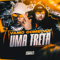 Vamo Começar Uma Treta