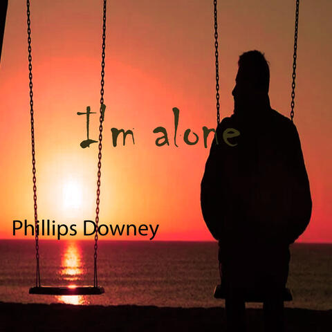 I'm alone