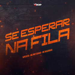 Se Esperar Na Fila