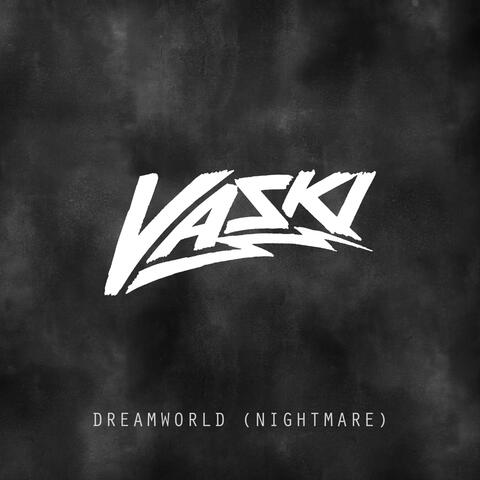 Dreamworld (Nightmare)
