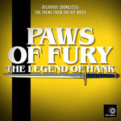 Delirious (Boneless) [From "Paws Of Fury: The Legend Of Hank"]