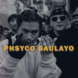 Phsyco Baulayo