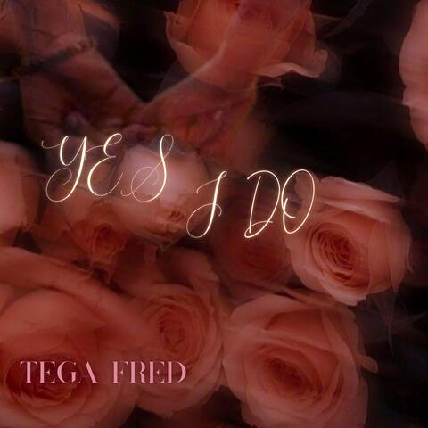 Yes I Do