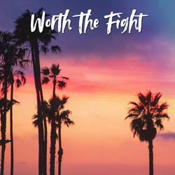 Worth The Fight