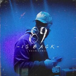 89 is back
