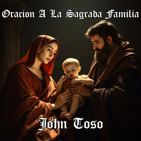 Oracion A La Sagrada Familia