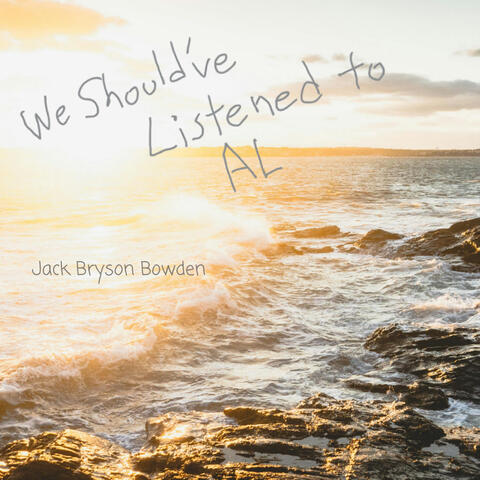 We Should've Listened To Al