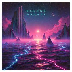 Beyond Sunset